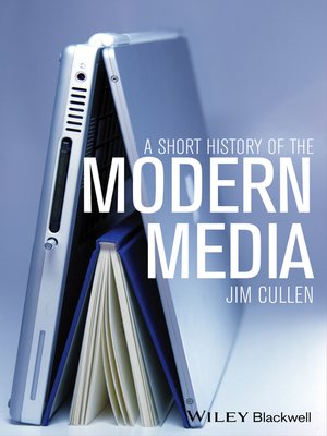 cover image of A Short History of the Modern Media